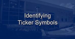 Identifying the Ticker Symbol for a Publicly Traded Company
