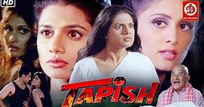 तपिश - Tapish (2000) | Hindi Romantic Full Movie | Tara Deshpande, Ellora Patnaik