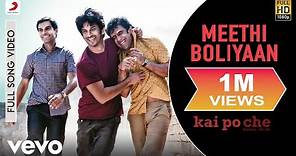 Meethi Boliyaan Full Video - Kai Po Che|Sushant Singh Rajput, Rajkummar Rao, Amit Sadh