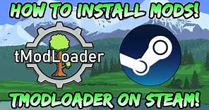 How to Install tModLoader on Steam! 2020 Terraria Mod Guide | Post Terraria 1.4 Journey's End Update
