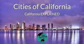 California's Major Cities - California EXPLAINED (TII)