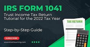 How to File Form 1041 for 2022