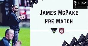 James McPake | Match Preview | 05/10/2023