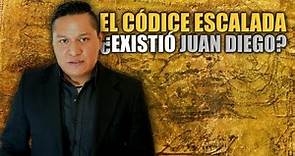 Codice Escalada: ¿Existió juan Diego?