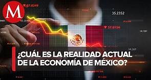 ¿Cuál es la situación económica que está viviendo actualmente México?