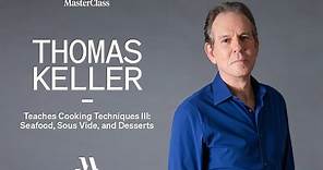 Thomas Keller Teaches Cooking Techniques III | Official Trailer | MasterClass