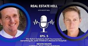 Real Estate Hell with Scott Nell Featuring Kevin Rahm