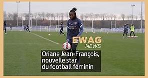 Oriane Jean-François, nouvelle star du football féminin