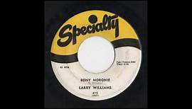 Larry Williams - Bony Moronie 1957 (Side A)
