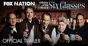 A History of the World in Six Glasses Official Trailer | Fox Nation
