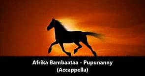 Afrika Bambaataa - Pupunanny (Acapella)