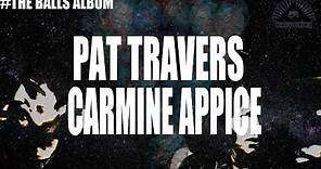 Pat Travers and Carmine Appice - "Never Gonna Give You Up (The BALLS Album) [Official]