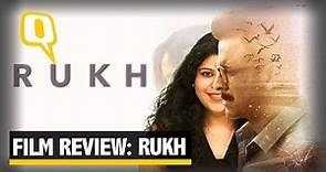 ‘Rukh’ Movie Review: Debutant Adarsh Gourav Holds His Own | The Quint