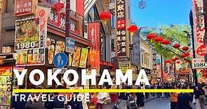 YOKOHAMA, JAPAN Travel Guide | Happy Trip