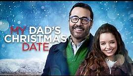 My Dad's Christmas Date (1080p) FULL MOVIE - Romance, Christmas, Family