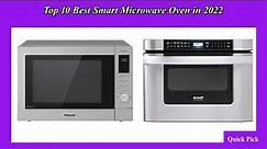 Top 10 Best Smart Microwave Oven New Model in 2022