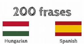 200 frases - Húngaro - Español