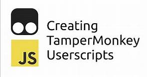Creating TamperMonkey Userscripts | Augmented Browsing