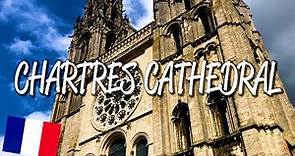 Chartres Cathedral - UNESCO World Heritage Site