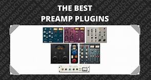 7 Best Preamp Plugins 2024 - [Review & Buying Guide]