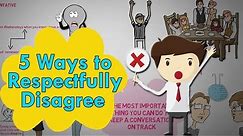 5 Ways to Respectfully Disagree - How to Disagree politely