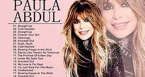 Paula Abdul New Playlist 2022 || Paula Abdul Full Album Greatest Hits Full Album 2022