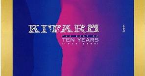Kitaro - The Best Of Ten Years (1976-1986)