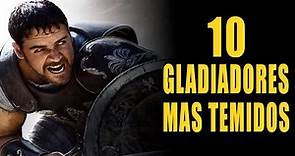 Top 10 Gladiadores Más Famosos de la Historia