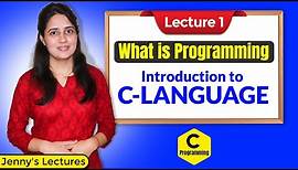 C_01 Introduction to C Language | C Programming Tutorials