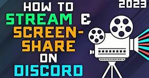 How to Stream Games & Screen Share over Discord - Updated 2023 Guide