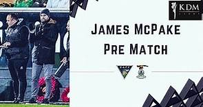 James McPake | Match Preview | 17/11/2023