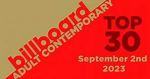 Billboard Adult Contemporary Top 30 (September 2nd, 2023)