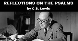 C.S. Lewis - Reflections on the Psalms (Audiobook)