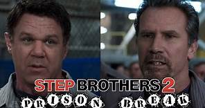 Step Brothers 2 Preview - With Will Ferrell and John C Reilly Prison Break