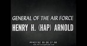 TRIBUTE TO U.S. AIR FORCE GENERAL HENRY "HAP" ARNOLD WWII 23182