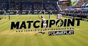 Matchpoint - Tennis Championships Gameplay (PC)