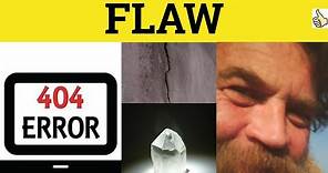 🔵 Flaw Flawed - Flaw Meaning - Flaw Examples - Flaw Definition - GRE 3500 Vocabulary