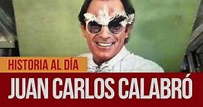 #HistoriaAlDía​ | 3 de febrero: Nacimiento de Juan Carlos Calabró