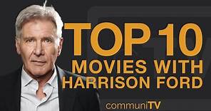 Top 10 Harrison Ford Movies
