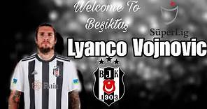 Lyanco Vojnovic 🦅- Welcome To Beşiktaş ⚫⚪- Strong Defensive & Skills & Goals - 2023 HD