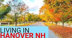 Living in Hanover New Hampshire | Things to Know Before Moving to NH