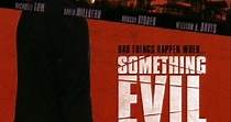 Something Evil Comes - movie: watch streaming online