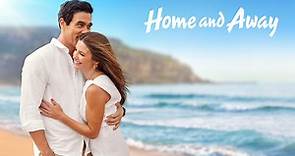Watch Home and Away Online: Free Streaming & Catch Up TV in Australia