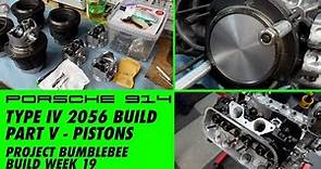 Porsche 914 VW Type IV 2056 Build Part 5 Pistons, Cylinders, Heads & Len Hoffman [BB Build Week 19]