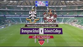 NatWest Schools U18 Cup 2015 FINAL: Bromsgrove School vs. Dulwich College Highlights