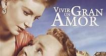 Vivir un gran amor - película: Ver online en español