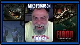 Mike Ferguson The Flood Movie Interview