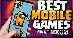 Top 10 BEST Mobile Games to Play with Friends in 2023