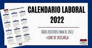 Calendario laboral 2022 - Festivos nacionales para 2022