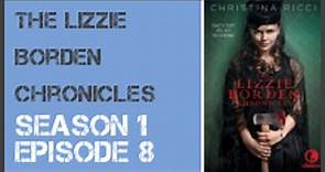The Lizzie Borden Chronicles season 1 episode 8 s1e8
